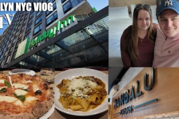 NYC’s Best Italian Restaurant Barbalu & Holiday Inn Review | Barclays Center Brooklyn Vlog
