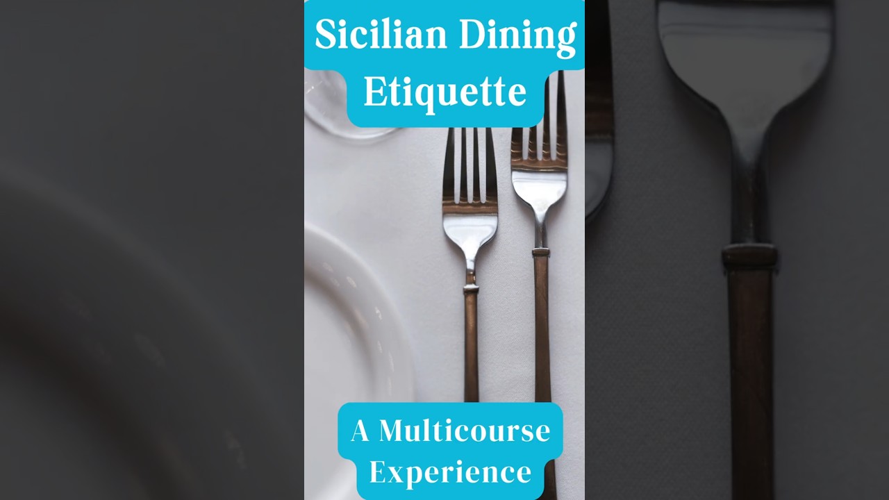 Dining Etiquette in Sicily: A Multi Course Adventure Dining Etiquette in Sicily: A Multi Course Adventure