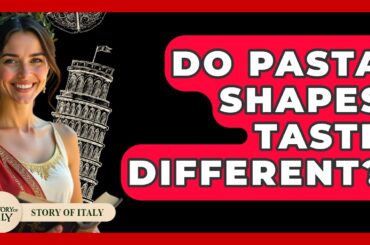 Do Pasta Shapes Taste Different? - Story Of Italy