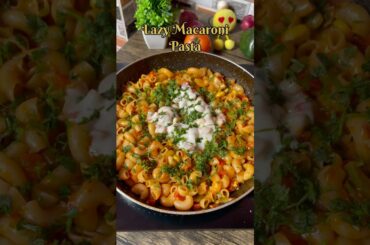 Lazy Macaroni pasta / One pot pasta recipe in 15 minutes #shortsvideo #onepotpasta #lazyrecipe #food