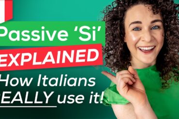 SI Passivante: How to use the Passive SI in Italian (+ FREE PDF) [Italian for Beginners]