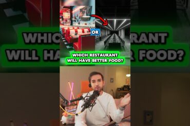 Which Restaurant Will Have Better Food?