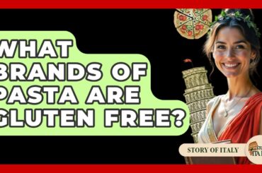 What Brands Of Pasta Are Gluten Free? - Story Of Italy