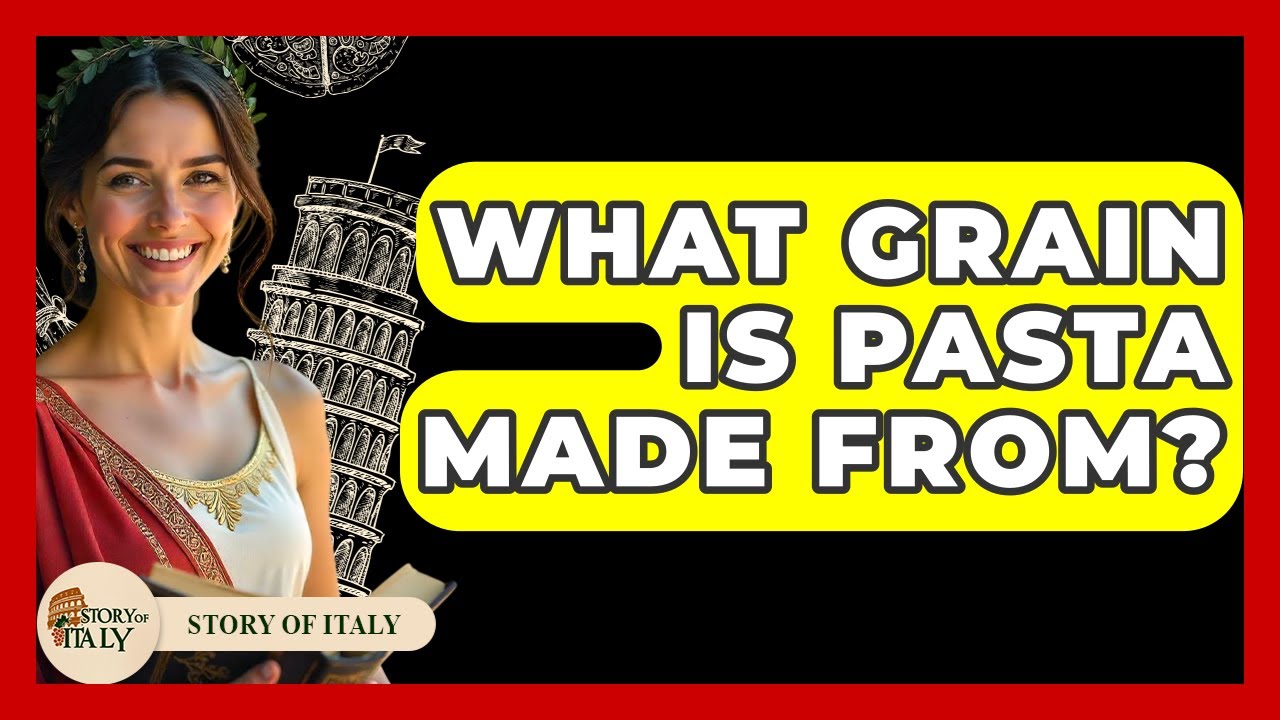 What Grain Is Pasta Made From? – Story Of Italy What Grain Is Pasta Made From? - Story Of Italy