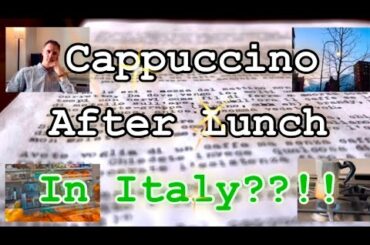 The Wild Truth About Italians Drinking Cappuccino In The Afternoon [Italian Listening Practice]