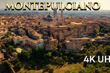 Montepulciano: The Heart of Tuscany's Wine Country 4k