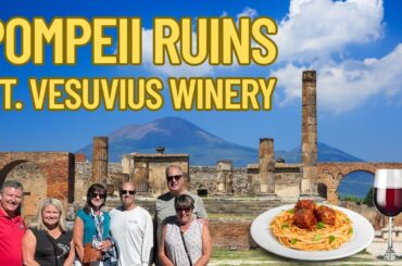 CELEBRITY CONSTELLATION Best of Italy and Croatia Ep 10 Pompeii Ruins and Mount Vesuvius Winery