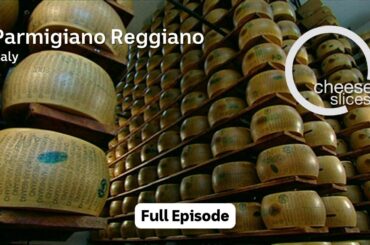 Cheese Slices, Series 1, Episode 3 - Parmigiano Reggiano / Grana Padano - Italy