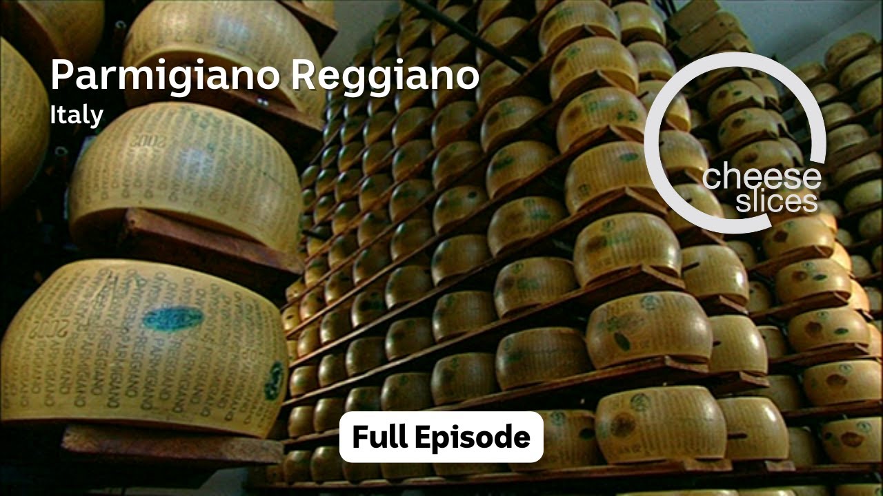 Cheese Slices, Series 1, Episode 3 – Parmigiano Reggiano / Grana Padano – Italy Cheese Slices, Series 1, Episode 3 - Parmigiano Reggiano / Grana Padano - Italy