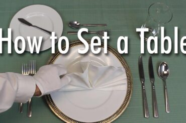 Learn How to Set a Formal Dinner Table