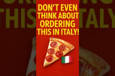Don’t Even THINK About Ordering THIS in Italy! (Tourists Beware!)