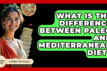 What Is The Difference Between Paleo And Mediterranean Diet? - Story Of Italy