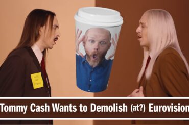 Tommy Cash Wants to Demolish (at?) Eurovision