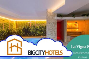 #BigCityHotels #Review Wine Hotel San Giacomo Activity & Wellness