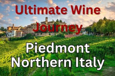 The Perfect Wine Trip to Piedmont in Northern Italy