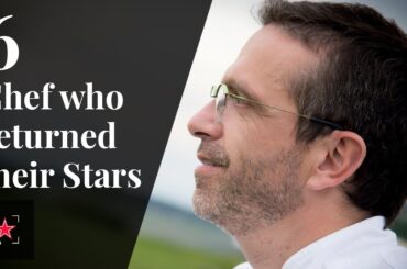 6 Chefs Who Returned Their Michelin Stars | Fine Dining Lovers