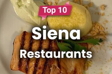 Top 10 Restaurants in Siena | Italy - English