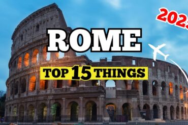Top 15 Things To See In ROME | Italy Travel Guide