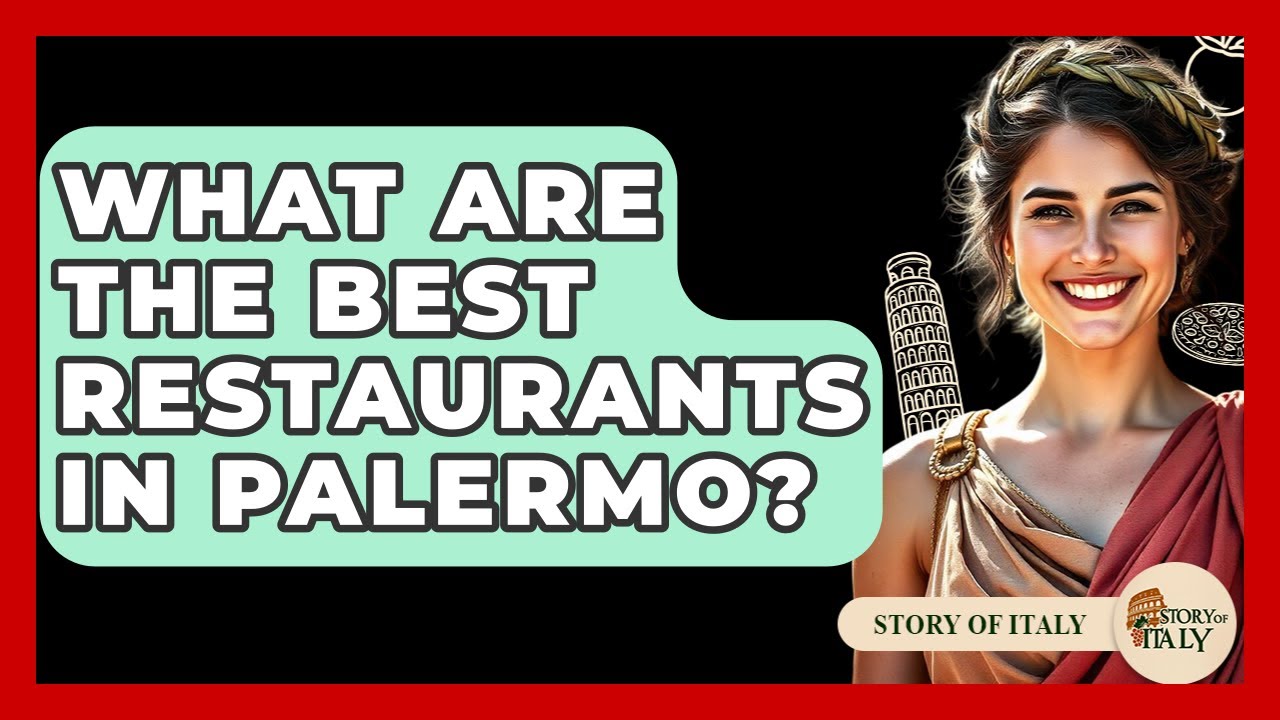 What Are The Best Restaurants In Palermo? – Story Of Italy What Are The Best Restaurants In Palermo? - Story Of Italy