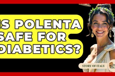 Is Polenta Safe For Diabetics? - Story Of Italy