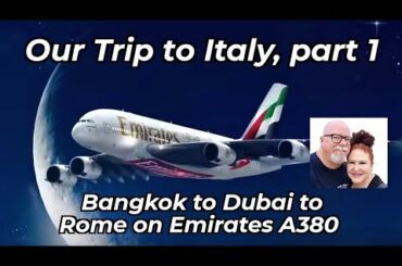 Italy Trip Part 1. Flying Emirates A380 Business Class. Bangkok to Dubai to Rome.  #italy #emirates