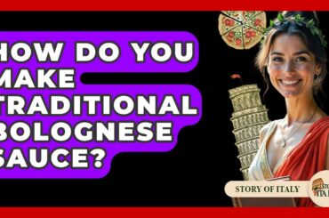 How Do You Make Traditional Bolognese Sauce? - Story Of Italy