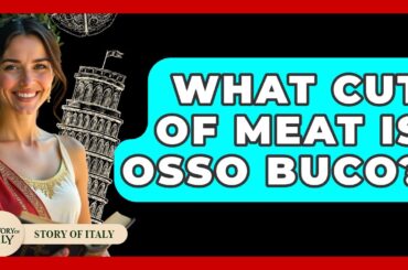 What Cut Of Meat Is Osso Buco? - Story Of Italy