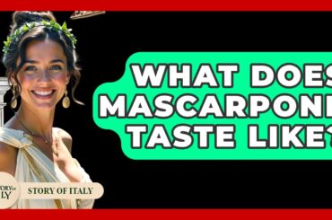 What Does Mascarpone Taste Like? - Story Of Italy