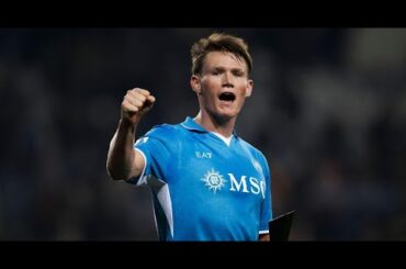 Scott McTominay's Napoli Journey: From Manchester United to Italian Cuisine