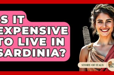 Is It Expensive To Live In Sardinia? - Story Of Italy