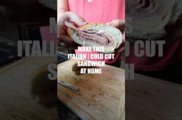 My Italian | Cold Cut Sandwich in 60 Seconds