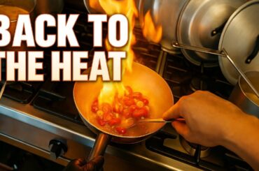BACK TO THE HEAT: Cooking Under Pressure at an Italian Restaurant
