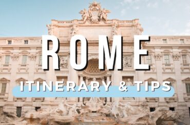 4 Days in ROME, ITALY | 26 Things To Do, See & Eat (+ Map & Tips!)