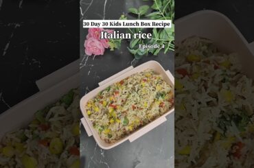 Episode 4 Italian rice #kidslunchbox #tiffinrecipe