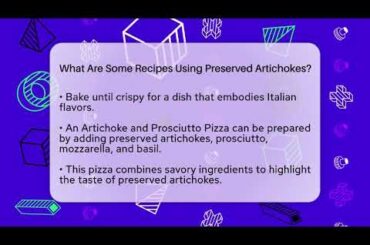 What Are Some Recipes Using Preserved Artichokes? - Story Of Italy