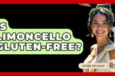 Is Limoncello Gluten-free? - Story Of Italy