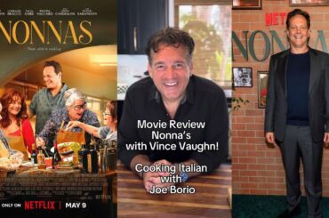 Movie review Nonna’s with vince Vaughn on Netflix Cooking Italian With Joe