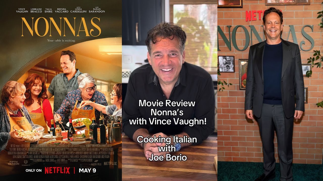 Movie review Nonna’s with vince Vaughn on Netflix Cooking Italian With Joe Movie review Nonna’s with vince Vaughn on Netflix Cooking Italian With Joe