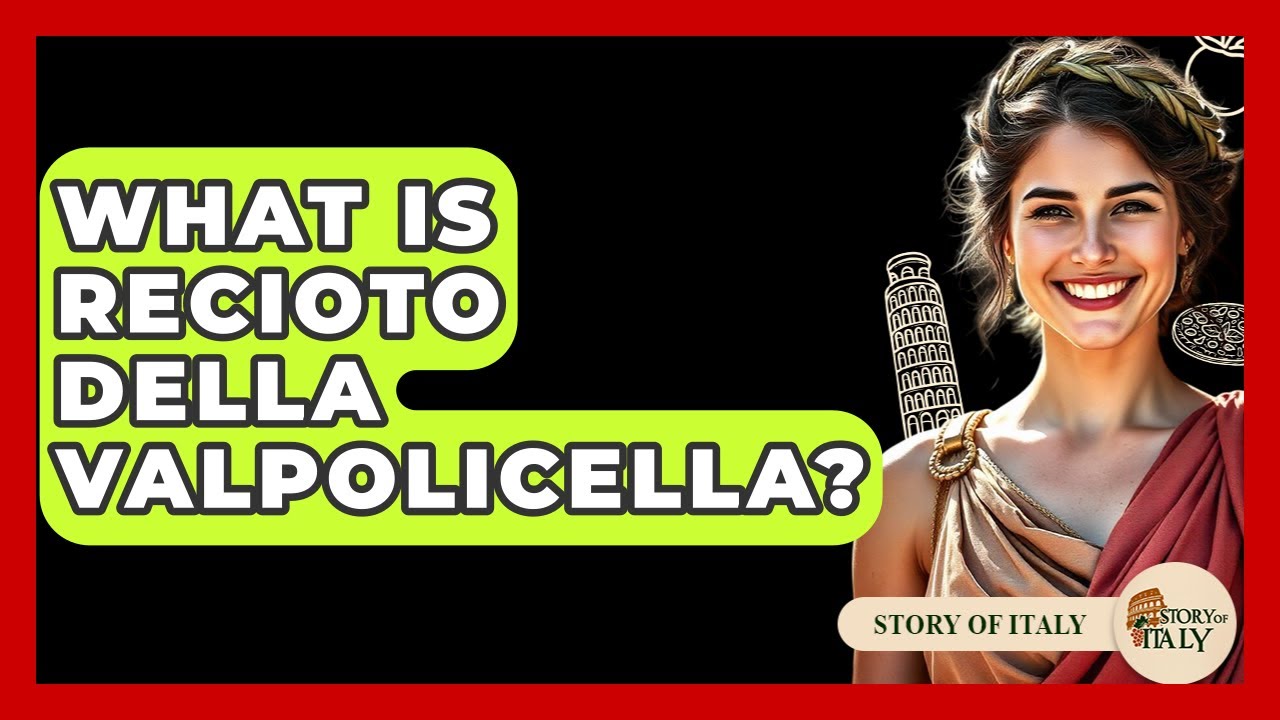 What Is Recioto Della Valpolicella? – Story Of Italy What Is Recioto Della Valpolicella? - Story Of Italy