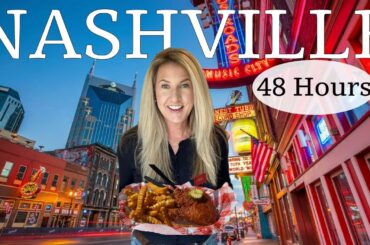 48 Hours in Nashville: Must-See Attractions, Live Music & Local Food