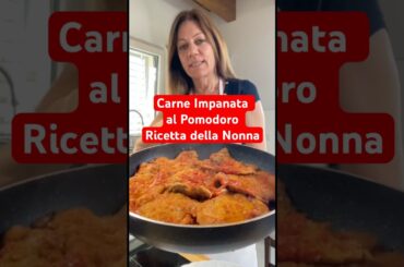 Carne Impanata al Pomodoro Ricetta della Nonna #shorts #carne #ricette