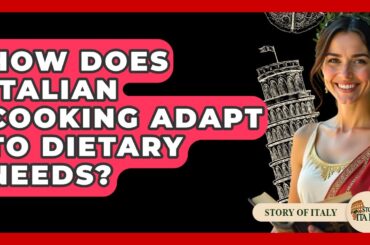 How Does Italian Cooking Adapt To Dietary Needs? - Story Of Italy