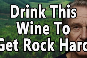 Drink THIS Bedtime WINE Trick to Get and Stay ROCK HARD | Life Lessons from the Elderly