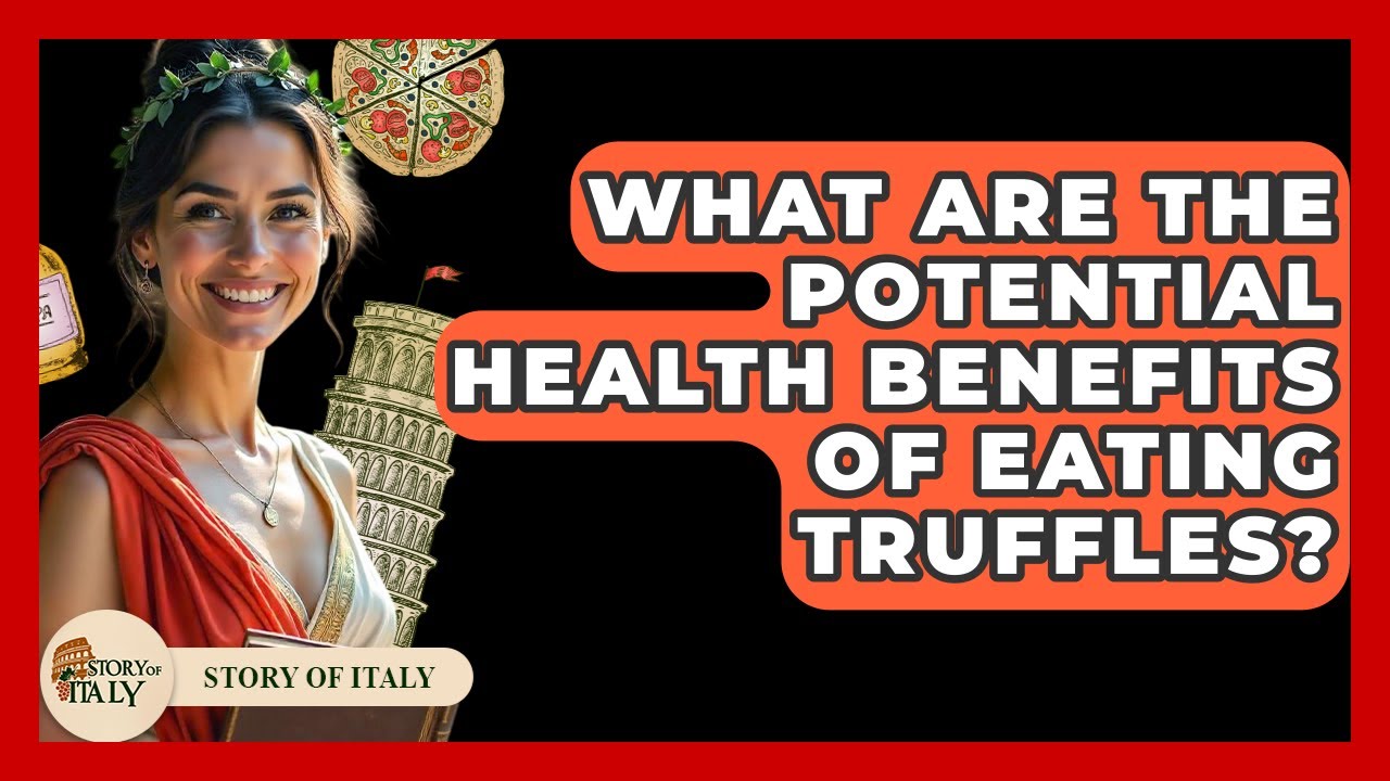 What Are The Potential Health Benefits Of Eating Truffles? – Story Of Italy What Are The Potential Health Benefits Of Eating Truffles? - Story Of Italy