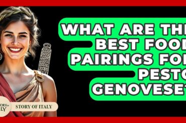 What Are The Best Food Pairings For Pesto Genovese? - Story Of Italy