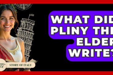 What Did Pliny The Elder Write? - Story Of Italy