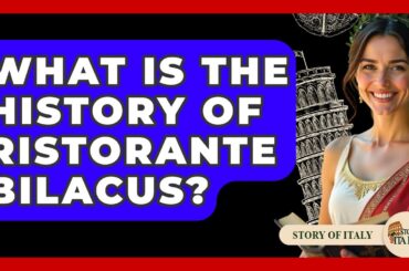 What Is The History Of Ristorante Bilacus? - Story Of Italy