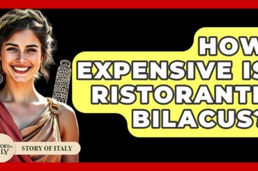 How Expensive Is Ristorante Bilacus? - Story Of Italy