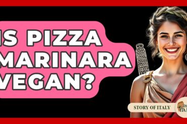 Is Pizza Marinara Vegan? - Story Of Italy