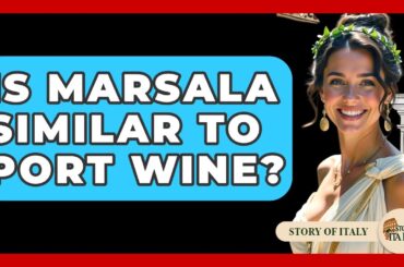 Is Marsala Similar To Port Wine? - Story Of Italy